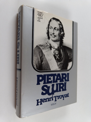 Henri Troyat : Pietari Suuri