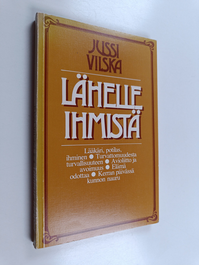 Jussi Vilska : Lähelle ihmistä