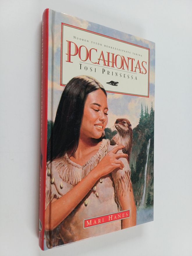 Mari Hanes : Pocahontas : todellinen prinsessa