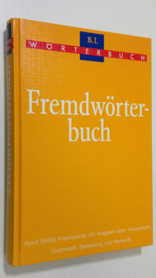 Fremdwörterbuch : Durchgesehene Neuausgabe