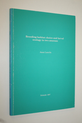 Anssi Laurila : Breeding habitat choice and larval ecolog...