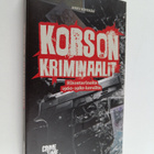 Ansu Kivekäs : Korson kriminaalit - Rikostarinoita 196019... - pikkukuva 1