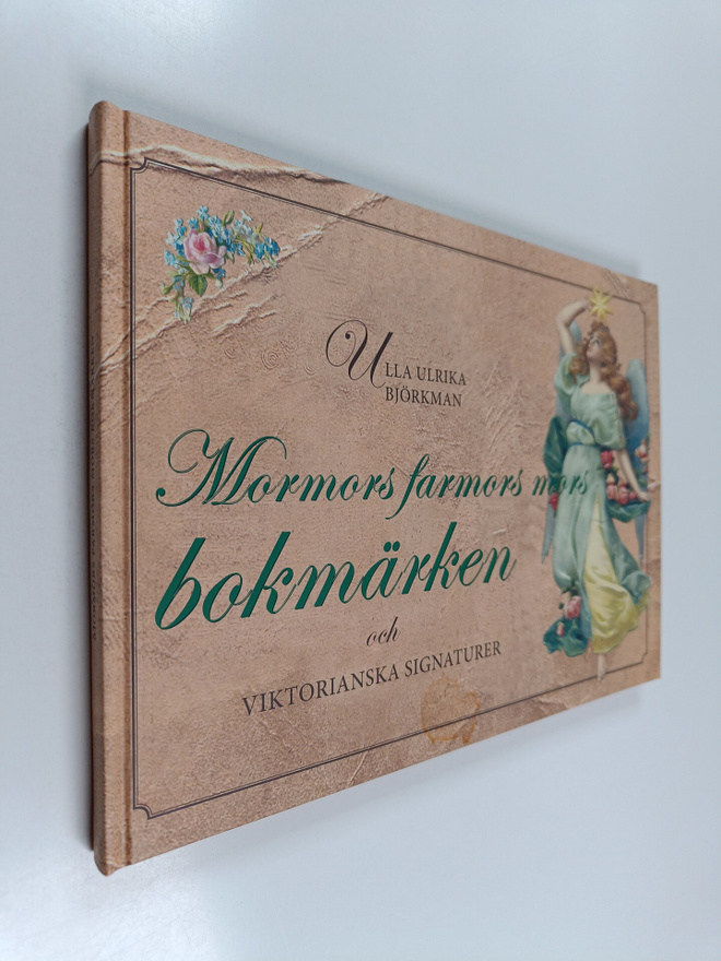 Ulla Ulrika Björkman : Mormors farmors mors bokmärken