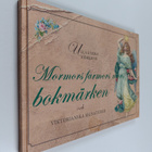 Ulla Ulrika Björkman : Mormors farmors mors bokmärken - pikkukuva 1