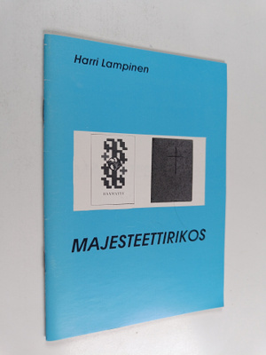 Harri Lampinen : Majesteettirikos