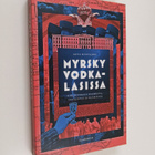 Arto Mustajoki : Myrsky vodkalasissa : kirjoituksia Suome... - pikkukuva 1