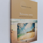 Wayne W. Dyer : Toiveista totta : mielikuvista käytäntöön - pikkukuva 1