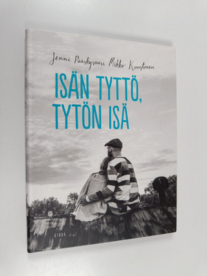Mikko Kuustonen ym. : Isän tyttö, tytön isä