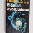 Hoimar v Ditfurth : Elämää avaruudessa - pikkukuva 1