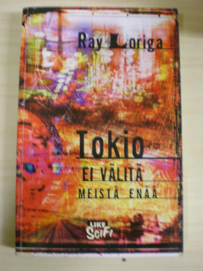 Ray Loriga: Tokio ei välitä meistä enää