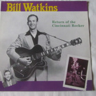 Bill Watkins:Return Of The Cincinnati Rocker LP  1989 - pikkukuva 1