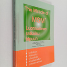 Stanley W. Jacob : The miracle of MSM : luonnollinen ratk... - pikkukuva 1