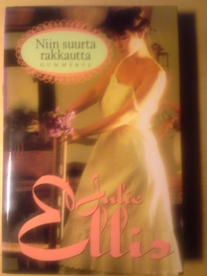 Julie Ellis Niin suurta rakkautta