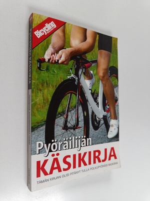 Ben (toim.) Hewitt : Pyöräilijän käsikirja