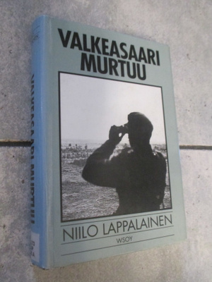 Niilo Lappalainen: Valkeasaari murtuu ( kp v 1993 SIISTI )
