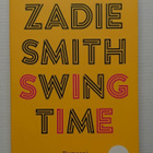 Zadie Smith - Swing Time - pikkukuva 1