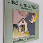 Russell Hoban : Mistä saisin ystävän? : katsele ja kerro - pikkukuva 1