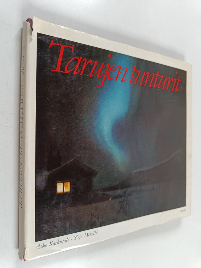 Asko Kaikusalo ym. : Tarujen tunturit