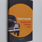 Totti Karpela : Kiimakorttelin keltainen kaisa - pikkukuva 1