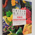 Tricia Guild : Väriä sisustukseen - pikkukuva 1