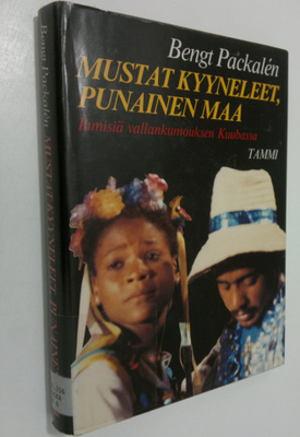 Bengt Packalen : Mustat kyyneleet, punainen maa : ihmisiä...