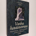 Voitto Viro : Vanha hautausmaa : Helsingin Hietaniemen ha... - pikkukuva 1