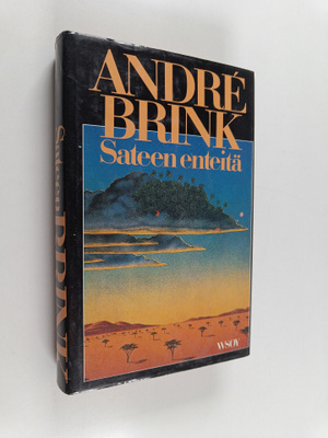 Andre Brink : Sateen enteitä