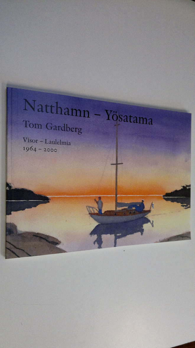 Tom Gardberg : Natthamn - Yösatama : Visor = Laulelmia 19...
