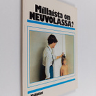 Marja Peltonen : Millaista on neuvolassa - pikkukuva 1