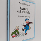 Astrid Lindgren : Eemeli ei kitsastele - pikkukuva 1