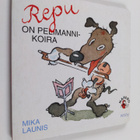 Mika Launis : Repu on pelimannikoira - pikkukuva 1