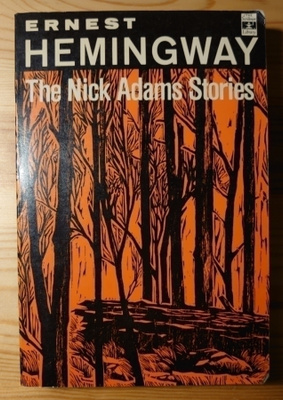 Ernest Hemingway - The Nick Adams Stories