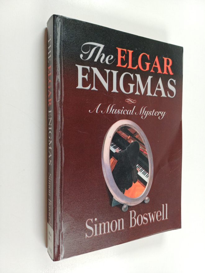 Simon Boswell : The Elgar enigmas : a musical mystery