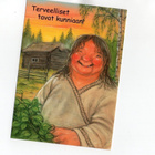 °"TERVEELLISET TAVAT KUNNIAAN!"° -KORTTI / Hörölä - pikkukuva 1