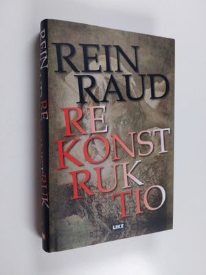 Rein Raud : Rekonstruktio