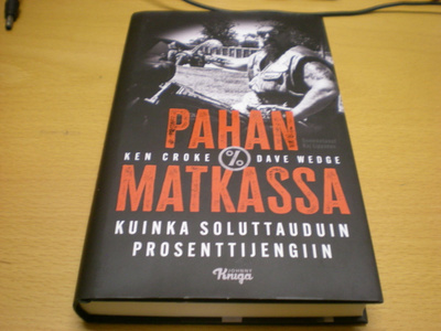 Ken Croke & Dave Wege: Pahan matkassa - Kuinka soluttauduin