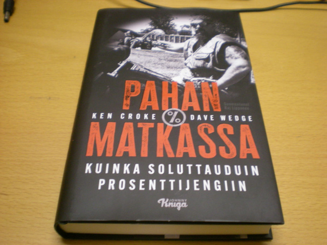 Ken Croke & Dave Wege: Pahan matkassa - Kuinka soluttauduin