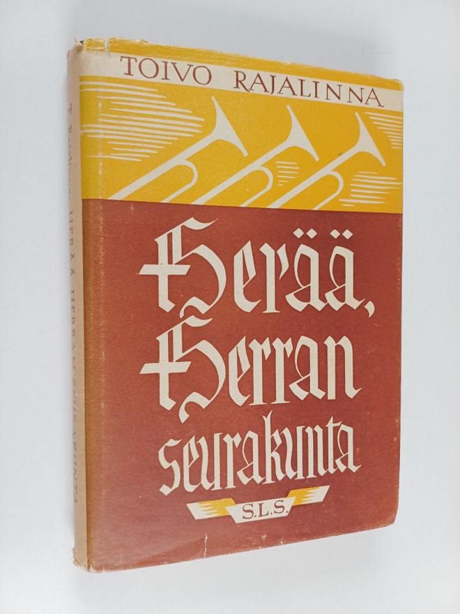 Toivo Rajalinna : Herää, Herran seurakunta! Ajatuksia ja ...