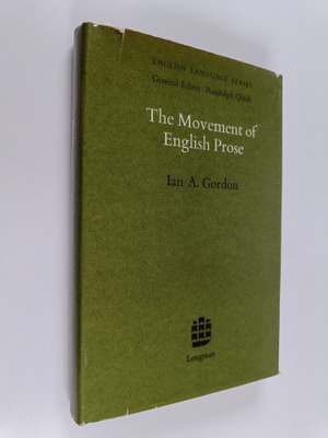 Ian Alistair Gordon : The movement of English prose