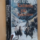 Zane Grey : Kadotettu joki Forlorn River ( 1.p. 1978 ) - pikkukuva 1