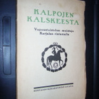 KALPOJEN KALSKEESTA ( 1 p. 1919 ) sis. postikulun - pikkukuva 1