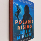 Jessie Mihalik : Polaris Rising - A Novel - pikkukuva 1