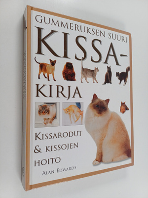 Alan Edwards : Gummeruksen suuri kissakirja : Kissarodut ...