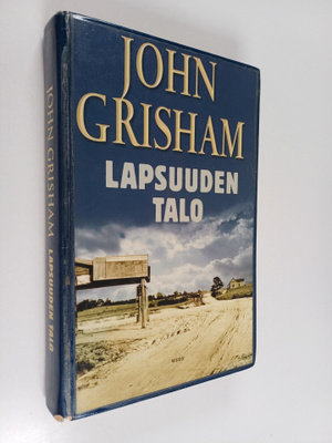 John Grisham : Lapsuuden talo
