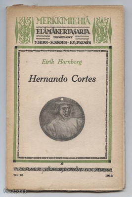 Eirik Hornborg: Hernando Cortes