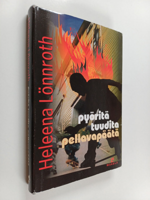 Heleena Lönnroth : Pyöritä tuudita pellavapäätä : jännity...