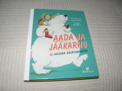 Marttinen - Nygård Aada ja jääkarhu Hauska kaupunkiretki