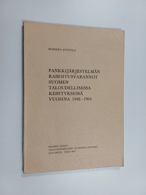 Markku Puntila : Pankkijärjestelmän rahoitusvarannot Suom...