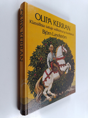 Björn Landström : Olipa kerran : klassillisia satuja