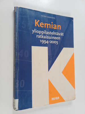 Heikki Saarinen : Kemian ylioppilastehtävät ratkaisuineen
